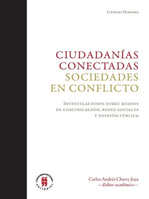 cover image of Ciudadanías conectadas. Sociedades en conflicto.